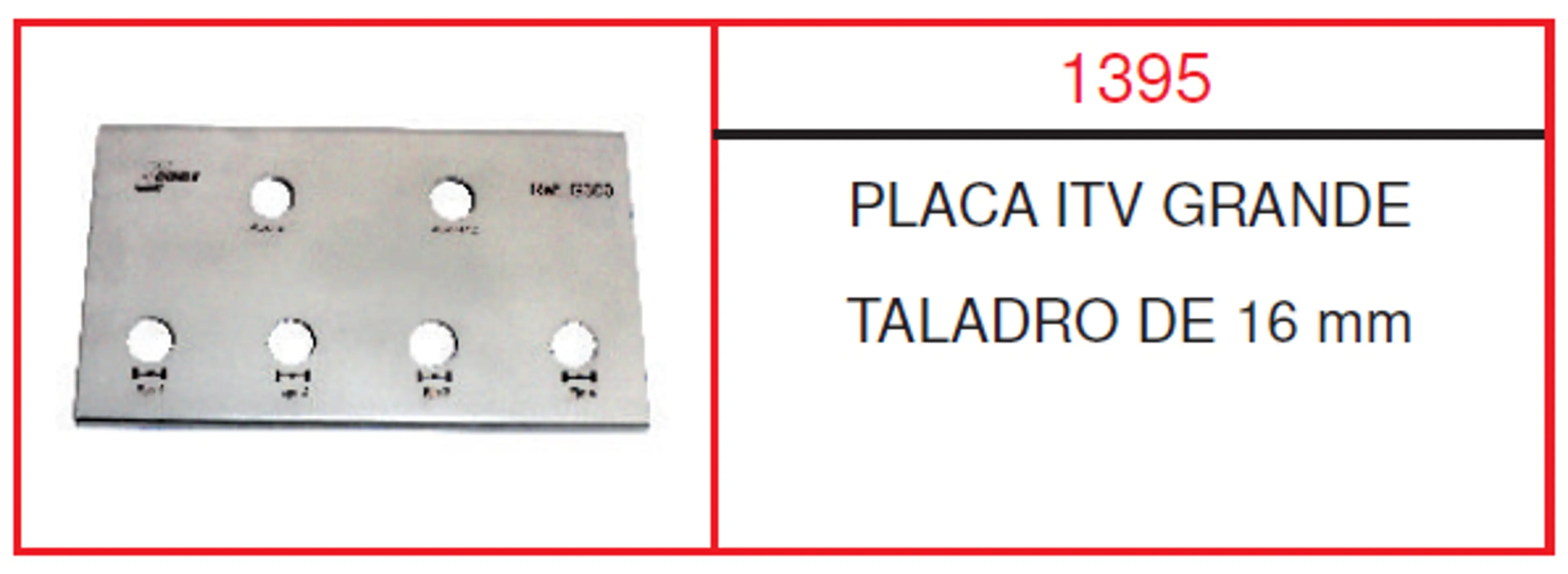 PLACA GRANDE ITV 16MM