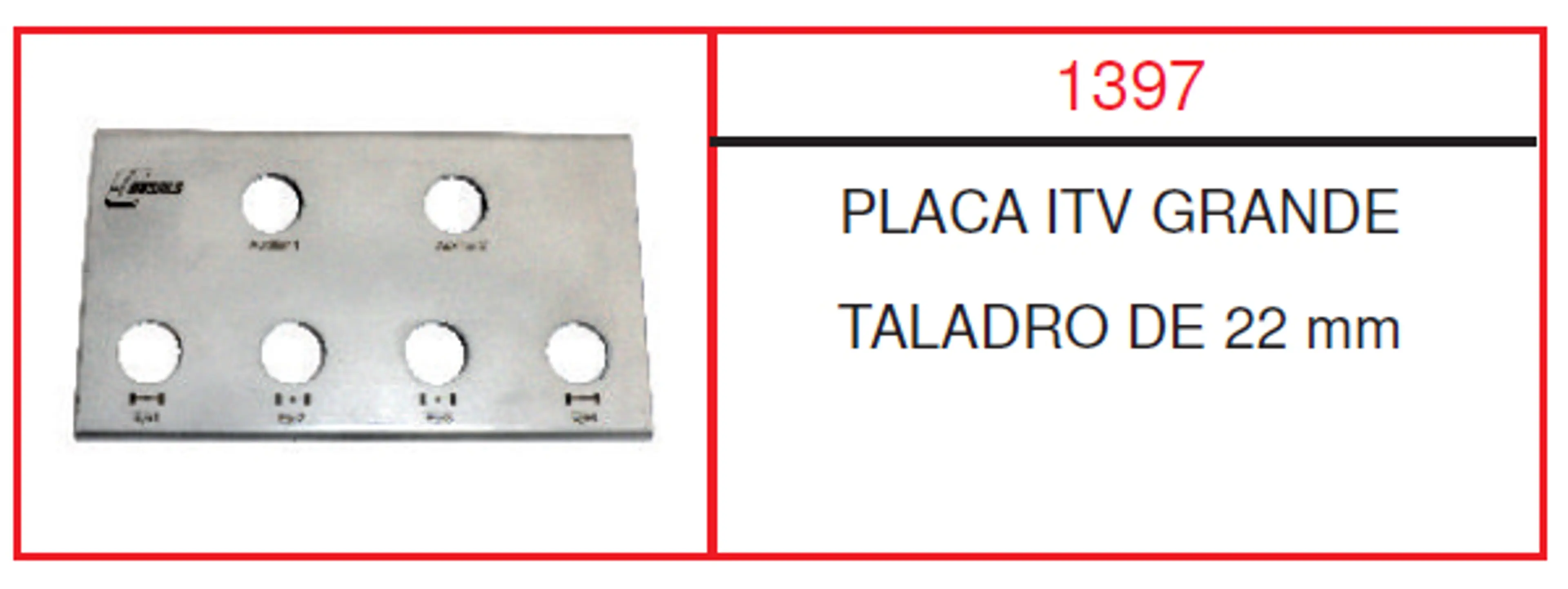 PLACA GRANDE ITV 22MM